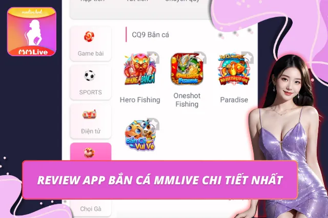 App Bắn Cá - Hành Trình Săn Cá Thú Vị Cùng MMLIVE Trên Di Động Đôi nét thông tin về ứng dụng bắn cá MMLIVE
