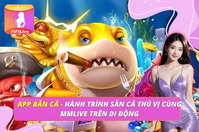 App Bắn Cá
