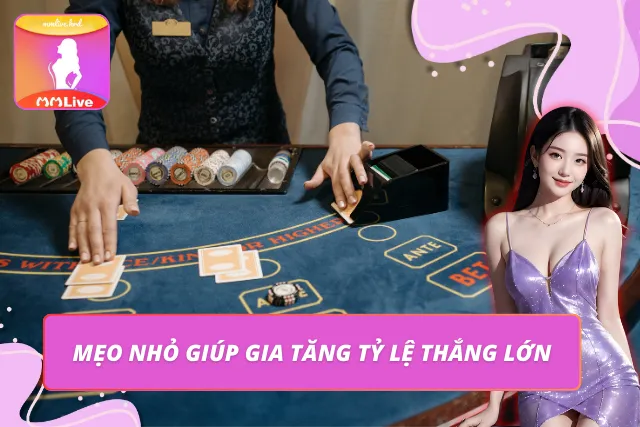 Baccarat MMLIVE – Game Bài Đánh Nhanh, Thắng Gọn Cực Cuốn Một số mẹo nhỏ giúp tăng tỷ lệ chiến thắng