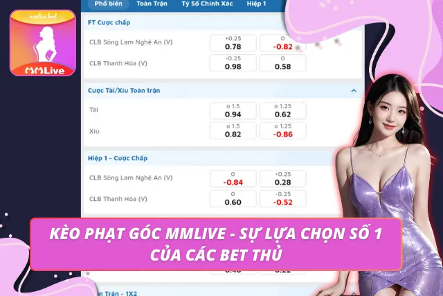 Kèo Phạt Góc MMLIVE - Điểm Hấp Dẫn Tạo Nên Sức Hút Có 1-0-2 Bảng cược phạt góc đủ thế loại cho anh em chọn lựa
