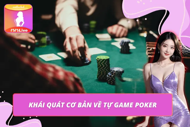 Poker - Cuộc Đấu Cân Não Giữa Tư Duy Và Chiến Thuật Tìm hiểu chi tiết về tựa game xì tố đình đám